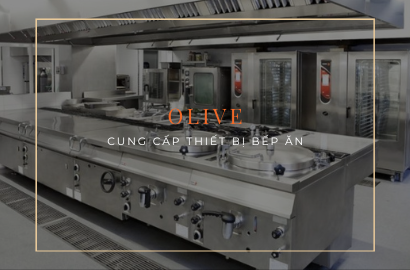 Cung cấp thiết bị bếp ăn